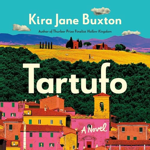 Tartufo Audiobook By Kira Jane Buxton cover art