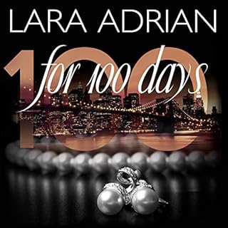 For 100 Days Audiobook By Lara Adrian cover art