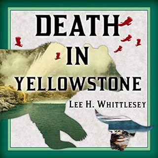 Death in Yellowstone Audiobook By Lee H. Whittlesey cover art