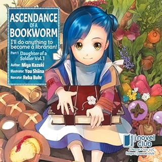 Ascendance of a Bookworm: Part 1 Volume 1 Audiobook By Miya Kazuki, quof - translator, You Shiina - illustrator cover art