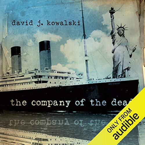 The Company of the Dead Audiobook By David Kowalski cover art