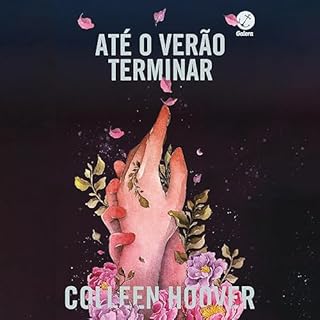 Até o verão terminar Audiolivro Por Colleen Hoover capa