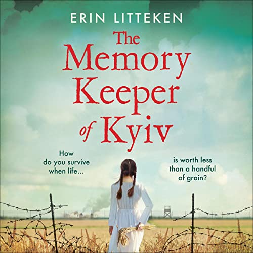 The Memory Keeper of Kyiv Audiobook By Erin Litteken cover art