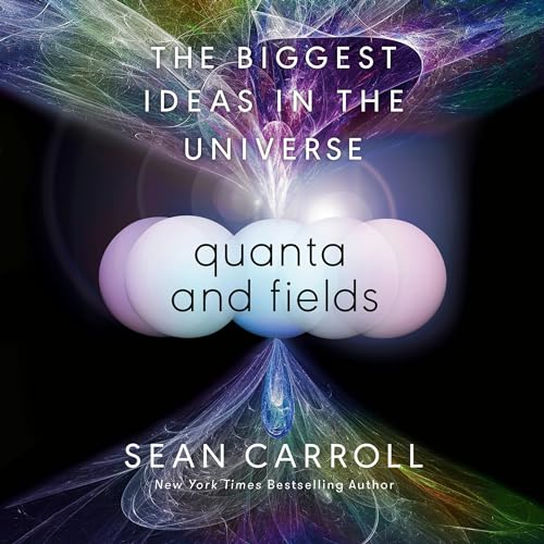 Quanta and Fields Audiolivro Por Sean Carroll capa