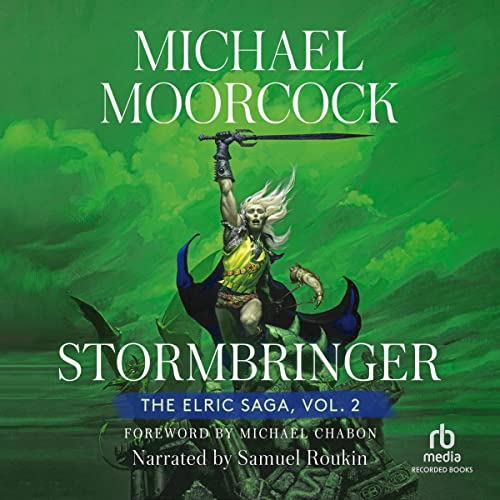 Stormbringer Audiobook By Michael Moorcock, Michael Chabon - foreword cover art