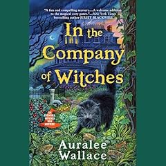 In the Company of Witches Audiolibro Por Auralee Wallace arte de portada