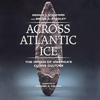 Across Atlantic Ice Audiobook By Bruce A. Bruce A. Bradley, Denis J. Stanford cover art