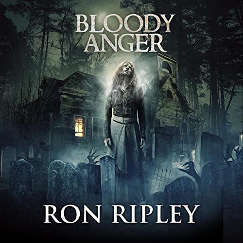 Bloody Anger (Supernatural Horror with Scary Ghosts & Haunted Houses) cover art