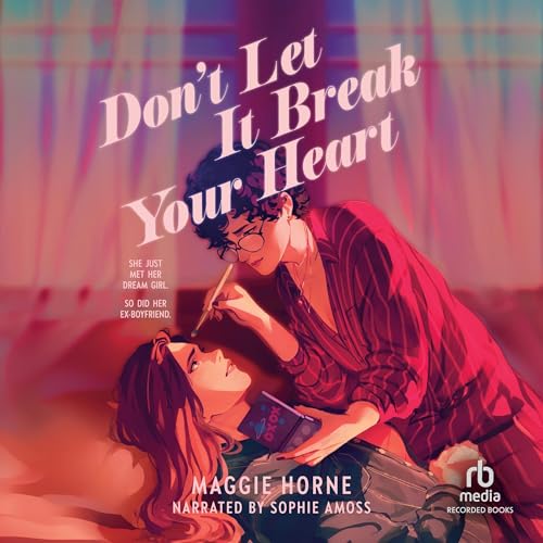 Don't Let It Break Your Heart Audiolivro Por Maggie Horne capa