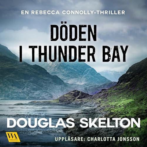 Döden i Thunder Bay Audiolivro Por Douglas Skelton capa