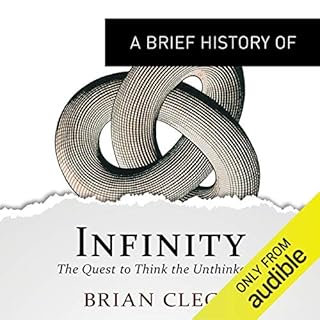 A Brief History of Infinity: The Quest to Think the Unthinkable Audiobook By Brian Clegg cover art