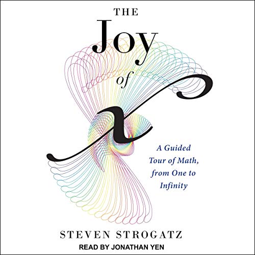 The Joy of x Audiobook By Steven Strogatz cover art