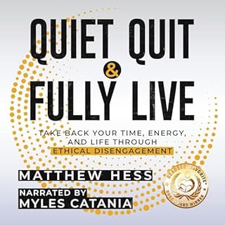 Quiet Quit & Fully Live Audiobook By Matthew Hess cover art