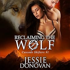 Reclaiming the Wolf Audiolibro Por Jessie Donovan arte de portada