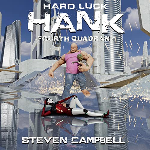 Hard Luck Hank: Fourth Quadrant Audiolibro Por Steven Campbell arte de portada