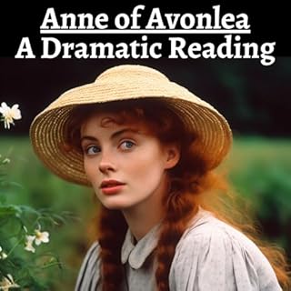 Anne of Avonlea - A Dramatic Reading cover art