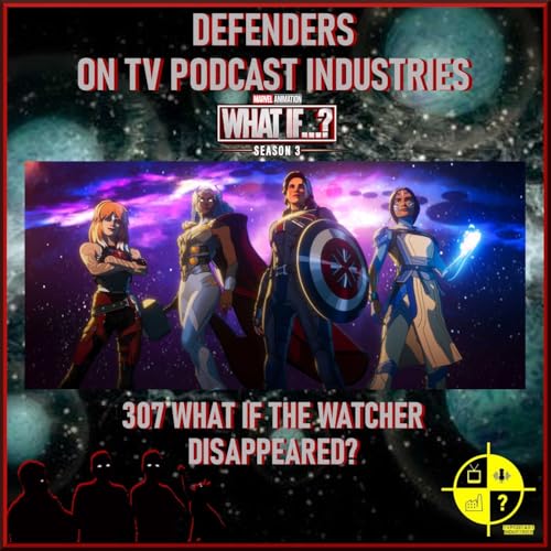 What if 307 Penultimate Podcast