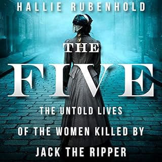 The Five Audiobook By Hallie Rubenhold cover art