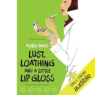 Lust, Loathing and a Little Lip Gloss Audiobook By Kyra Davis cover art