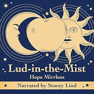 Lud-in-the-Mist Audiobook By Hope Mirrlees cover art