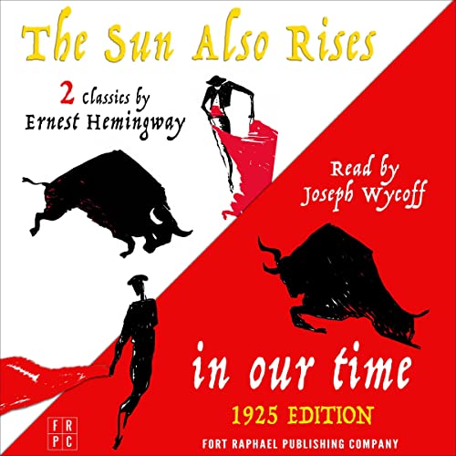 In Our Time (1925 Edition) and The Sun Also Rises Audiolivro Por Ernest Hemingway capa