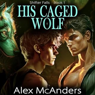 His Caged Wolf Audiolibro Por Alex McAnders arte de portada