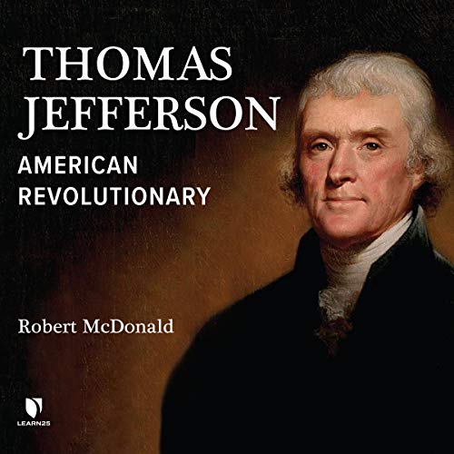 Thomas Jefferson: American Revolutionary Audiobook By Robert M.S. McDonald cover art