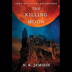 The Killing Moon Audiobook By N. K. Jemisin cover art