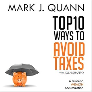 Top 10 Ways to Avoid Taxes Audiobook By Mark J. Quann, Josh Shapiro cover art