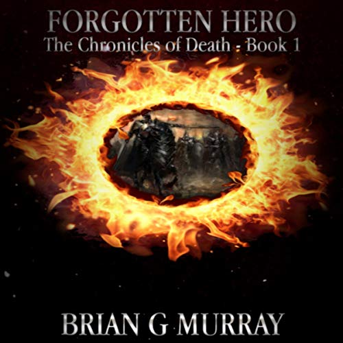 Forgotten Hero Audiobook By Brian G. Murray cover art