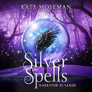 Silver Spells Audiobook By Kate Moseman cover art