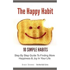 The Happy Habit: 10 Simple Habits cover art