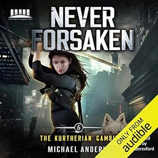 Never Forsaken Audiobook By Michael Anderle cover art