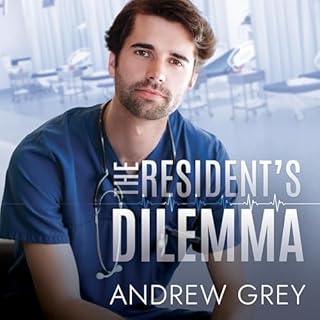 The Resident's Dilemma Audiobook By Andrew Grey cover art