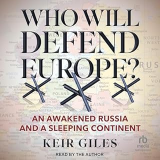 Who Will Defend Europe? Audiobook By Keir Giles cover art