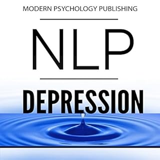 NLP: Depression Audiobook By Modern Psychology Publishing cover art