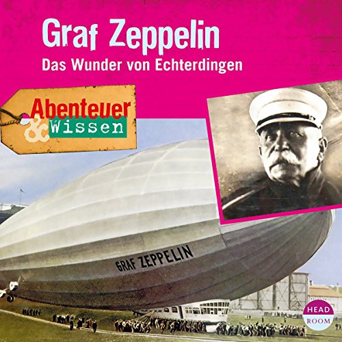 Graf Zeppelin - Das Wunder von Echterdingen cover art