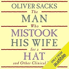 The Man Who Mistook His Wife for a Hat: and Other Clinical Tales Titelbild