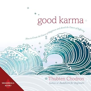 Good Karma Audiobook By Thubten Chodron cover art