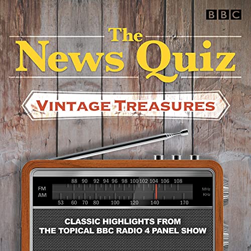 The News Quiz: Vintage Treasures Audiobook By BBC Radio Comedy cover art