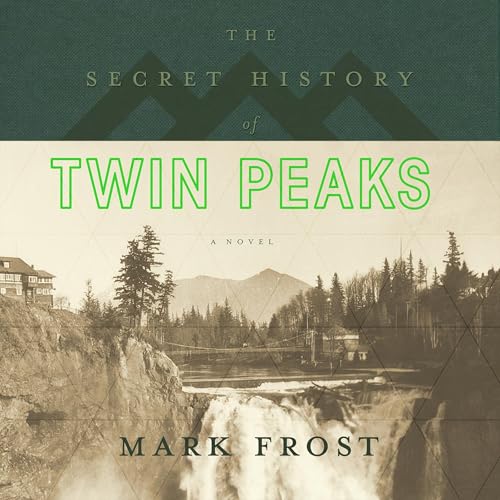 Couverture de The Secret History of Twin Peaks