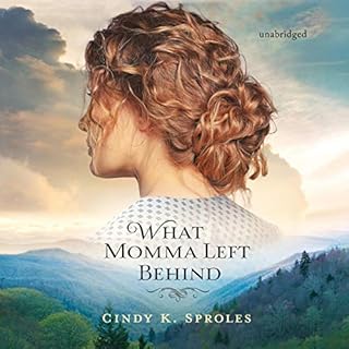 What Momma Left Behind Audiobook By Cindy K. Sproles cover art