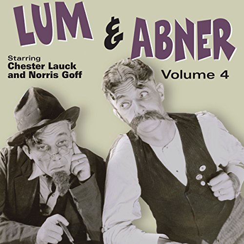 Lum & Abner, Volume 4 Audiolivro Por Chester Lauck, Norris Goff capa