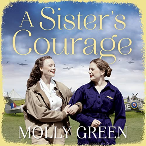 A Sister’s Courage Audiobook By Molly Green cover art