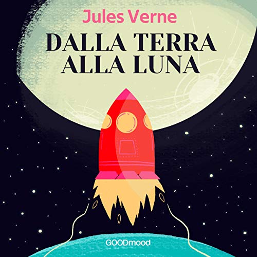 Dalla terra alla luna copertina