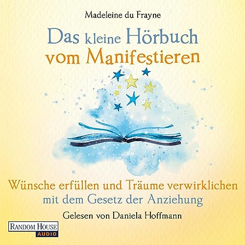 Das kleine Hörbuch vom Manifestieren Titelbild