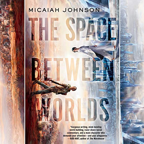 The Space Between Worlds Audiolivro Por Micaiah Johnson capa