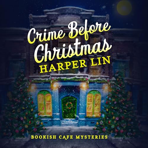 Crime Before Christmas Audiobook By Harper Lin cover art