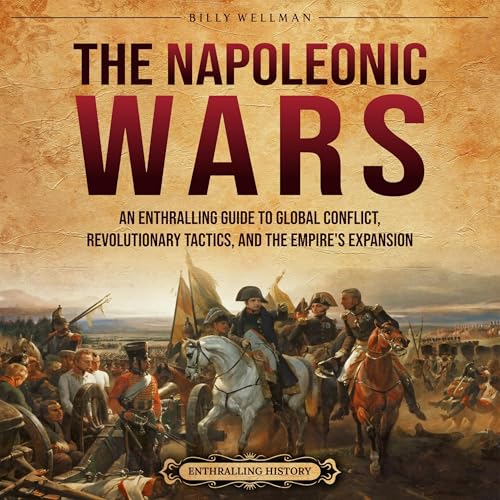 The Napoleonic Wars Audiolivro Por Billy Wellman capa