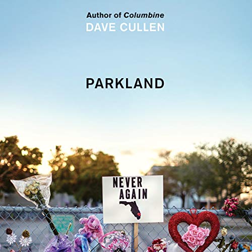 Parkland Audiobook By Dave Cullen cover art